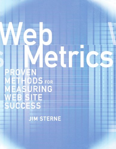 Web Metrics Proven Methods For Measuring Web Site Success 1st Jim Sterne