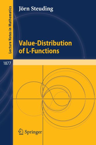 Valuedistribution Of Lfunctions 1st Edition Jrn Steuding Auth