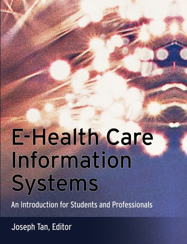 Ehealth Care Information Systems An Introduction For Students And Professionals 1st Edition Joseph Tan