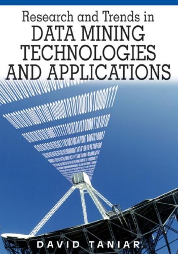 Research And Trends In Data Mining Technologies And Applications Illustrated Edition David Taniar