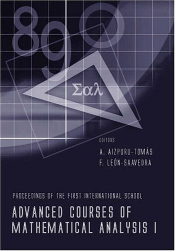 Advanced Courses Of Mathematical Analysis I Proceedings Of The First International School A Aizpurutomas