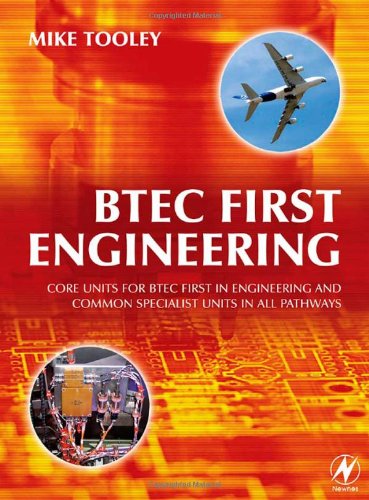 Btec First Engineering Core Units For Btec Firsts In Engineering And Common Specialist Units In All Pathways 1st Edition Mike Tooley Ba Advanced Technological And Higher National Certificates Kingston University