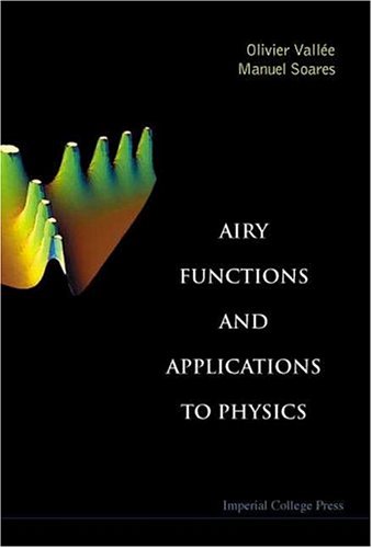 Airy Functions And Applications To Physics Olivier Vallee Manuel Soares