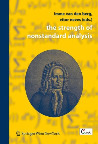 The Strength Of Nonstandard Analysis 1st Edition Imme Van Den Berg