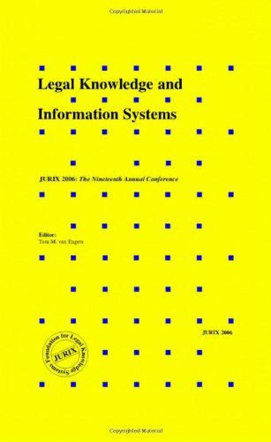 Legal Knowledge And Information Systems Jurix 2006 The Nineteenth Annual Conference Tm Van Engers