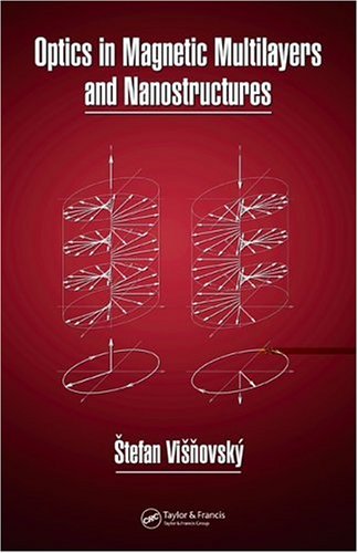 Optics In Magnetic Multilayers And Nanostructures 1st Edition Stefan Visnovsky