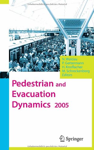 Pedestrian And Evacuation Dynamics 2005 Nathalie Waldau Peter Gattermann