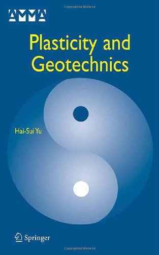Plasticity And Geotechnics 1st Edition Haisui Yu