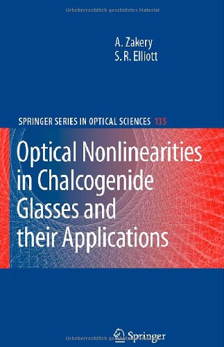 Optical Nonlinearities In Chalcogenide Glasses And Their Applications 1st Edition Dr A Zakery