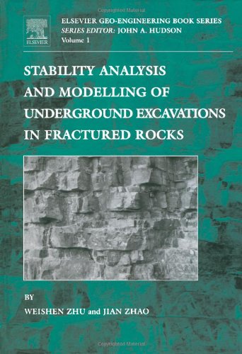 Stability Analysis And Modelling Of Underground Excavations In Fractured Rocks 1st Edition Weishen Zhu