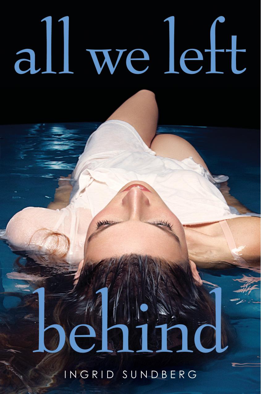 All We Left Behind Sundberg Ingrid