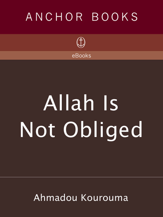Allah Is Not Obliged Kourouma Ahmadou