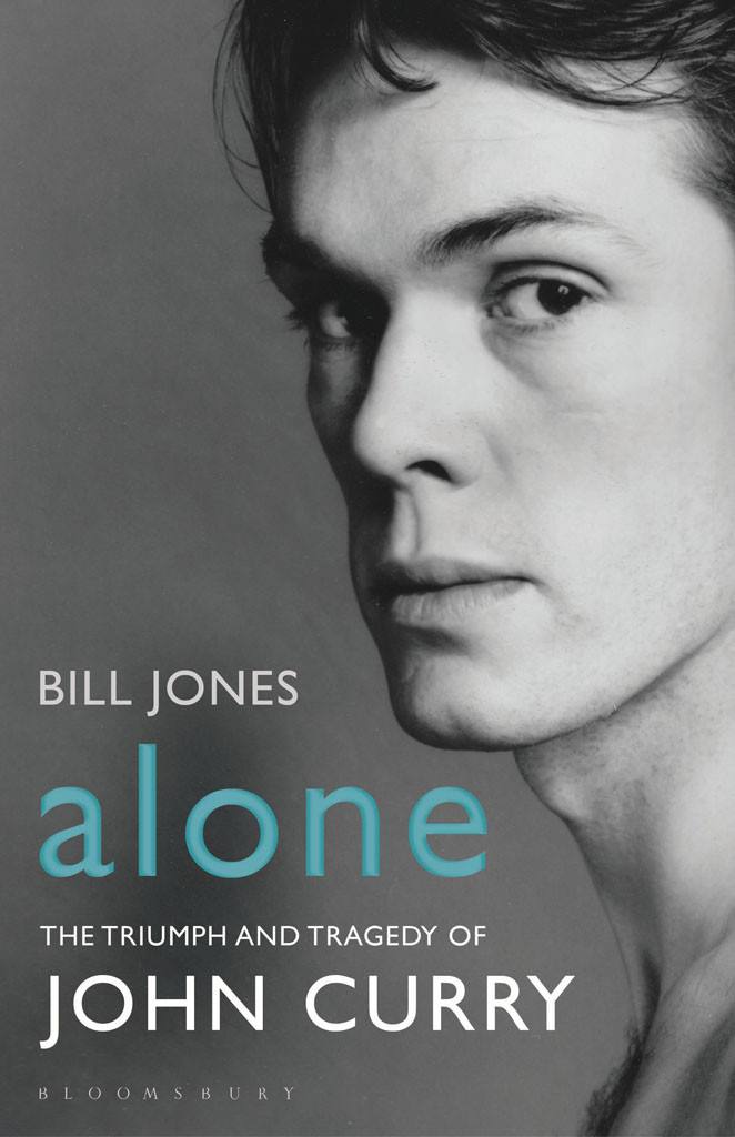 Alone The Triumph And Tragedy Of John Curry Bill Jones