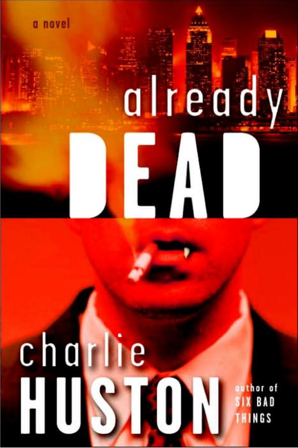 Already Dead Huston Charlie