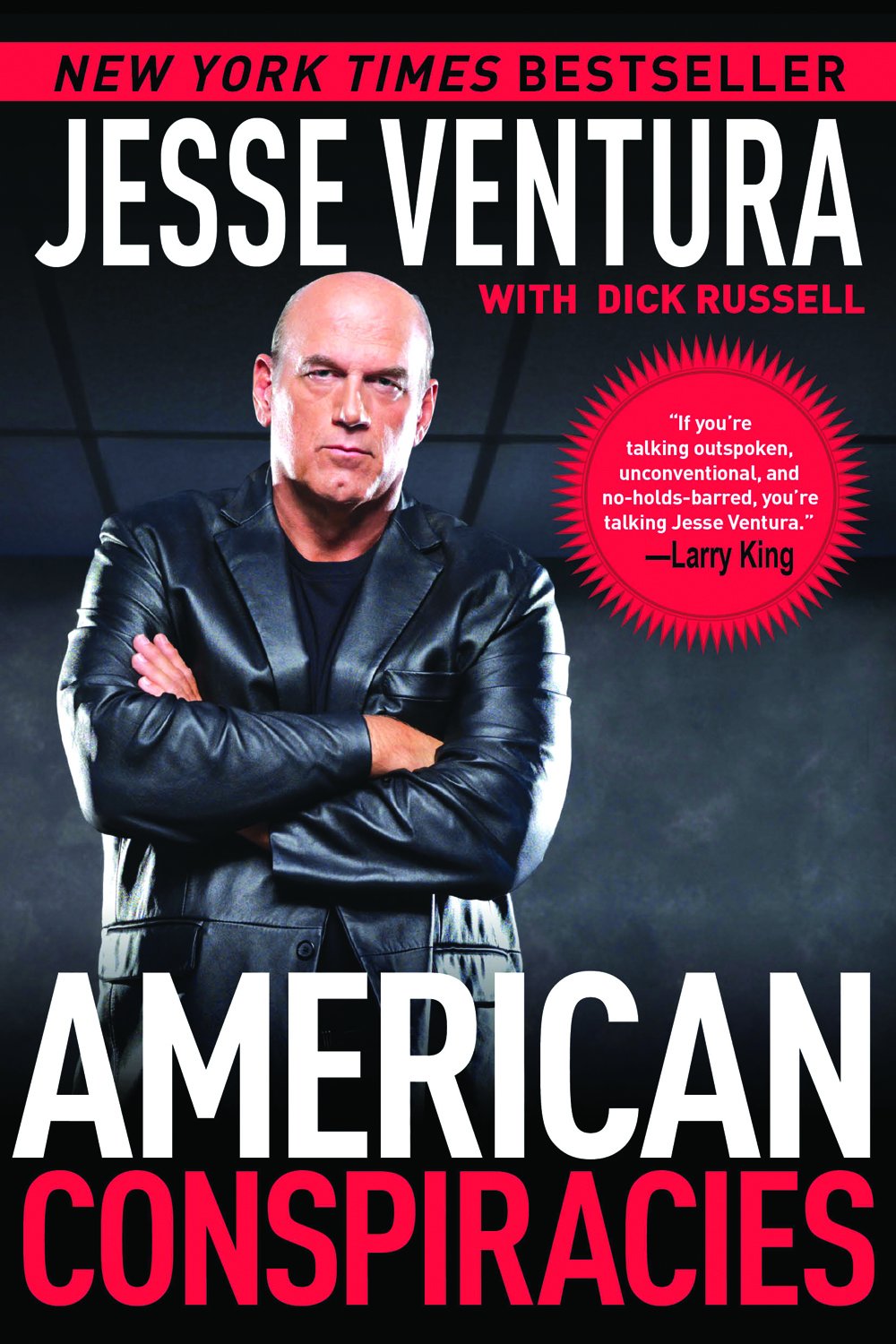 American Conspiracies Lies Lies And More Dirty Lies That The Government Tells Us Ventura Jesse Russell Dick