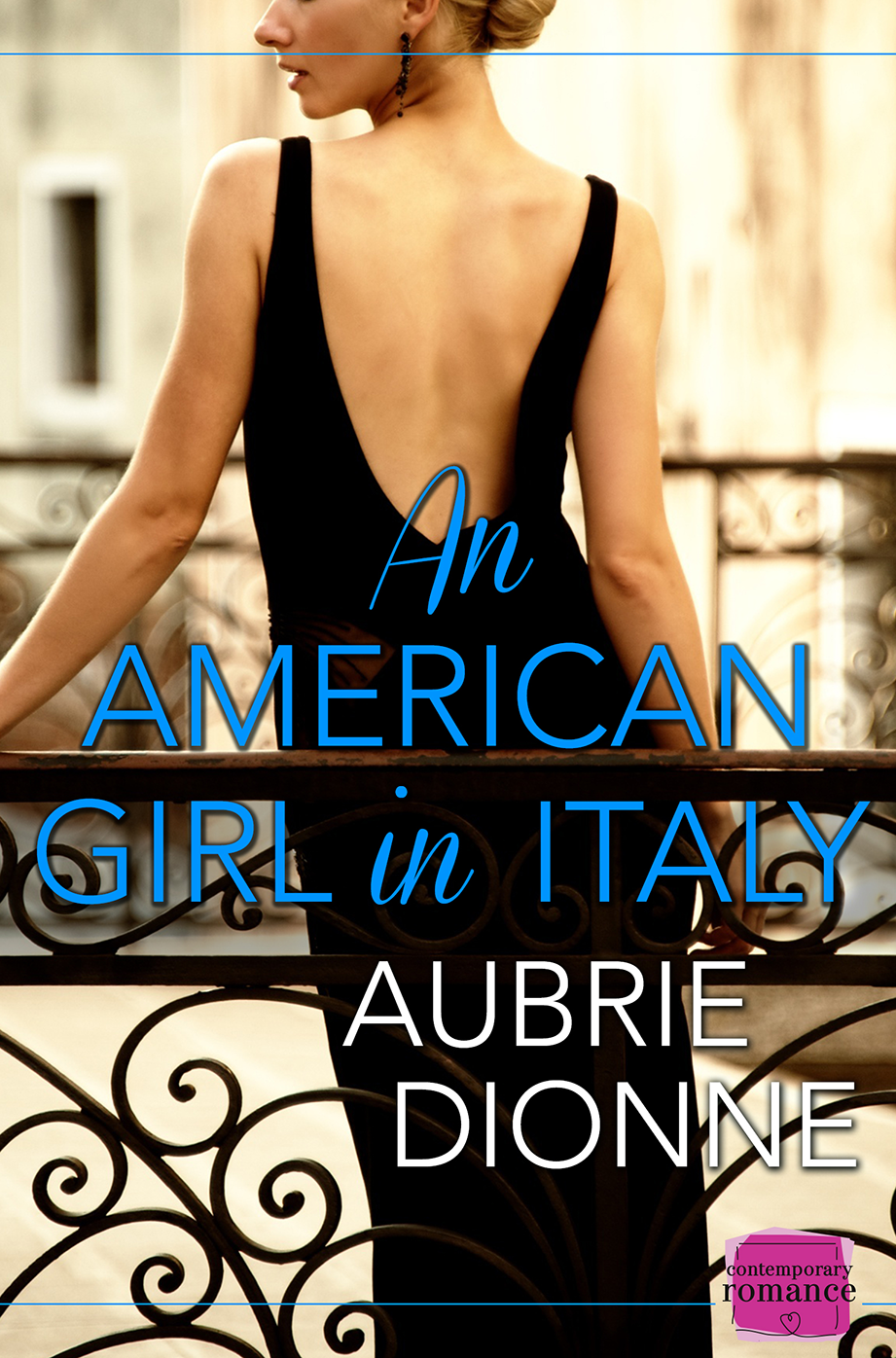 An American Girl In Italy Dionne Aubrie