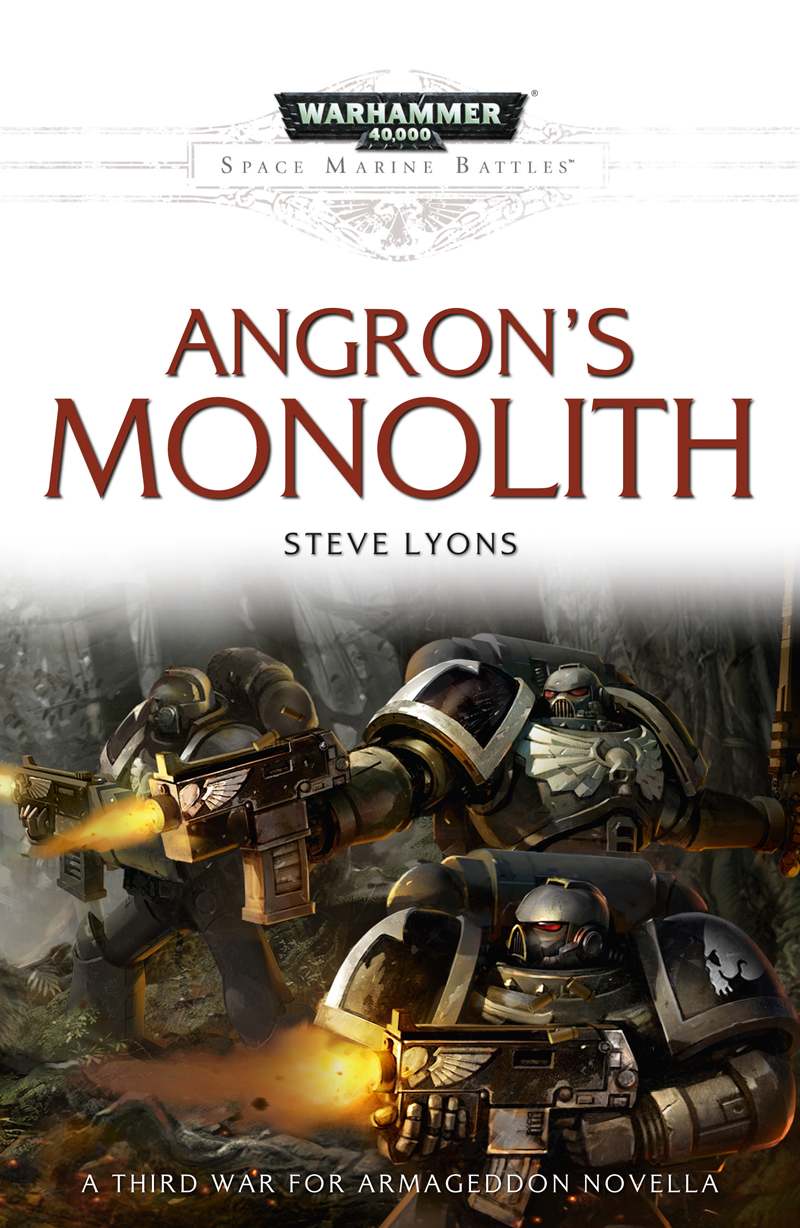 Angrons Monolith Lyons Steve