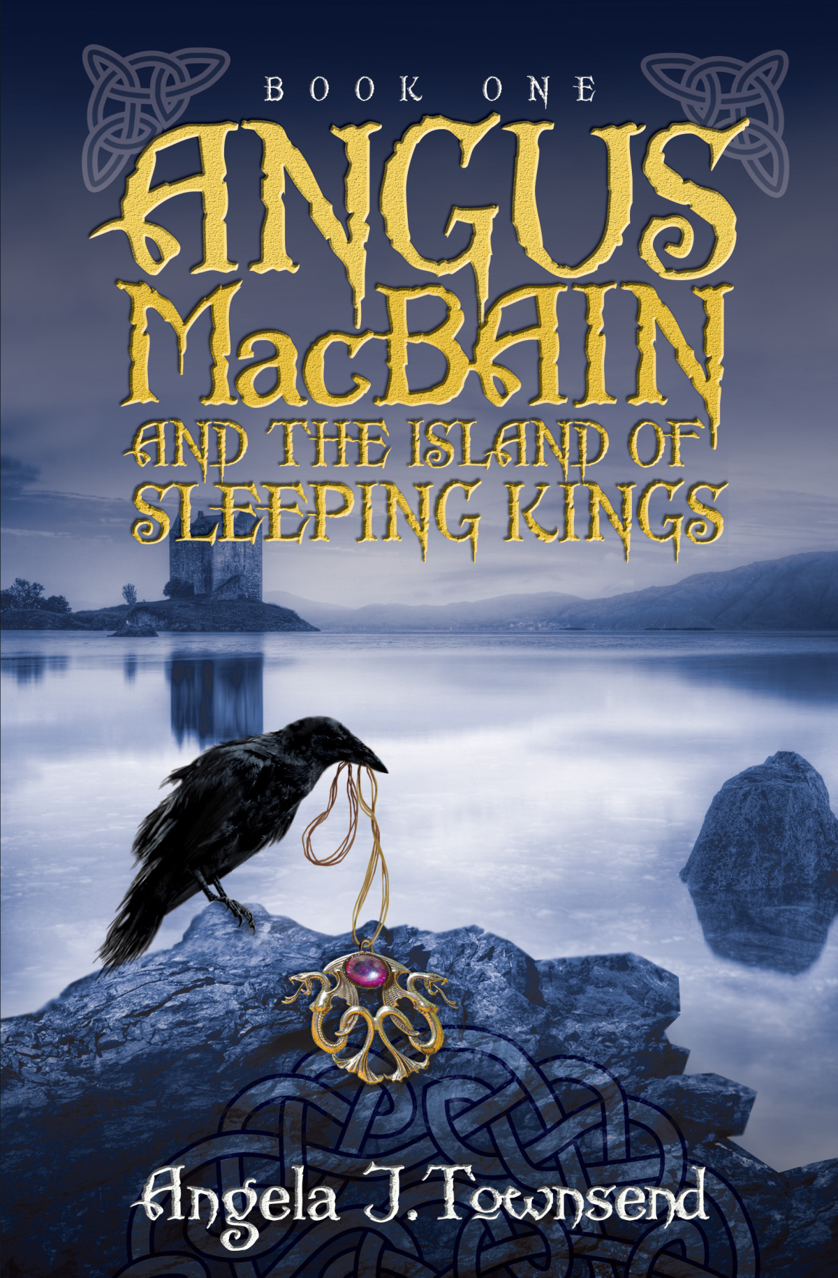 Angus Macbain And The Island Of Sleeping Kings Townsend Angela J
