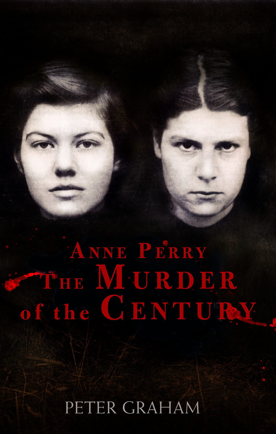 Anne Perry And The Murder Of The Century Graham Peter