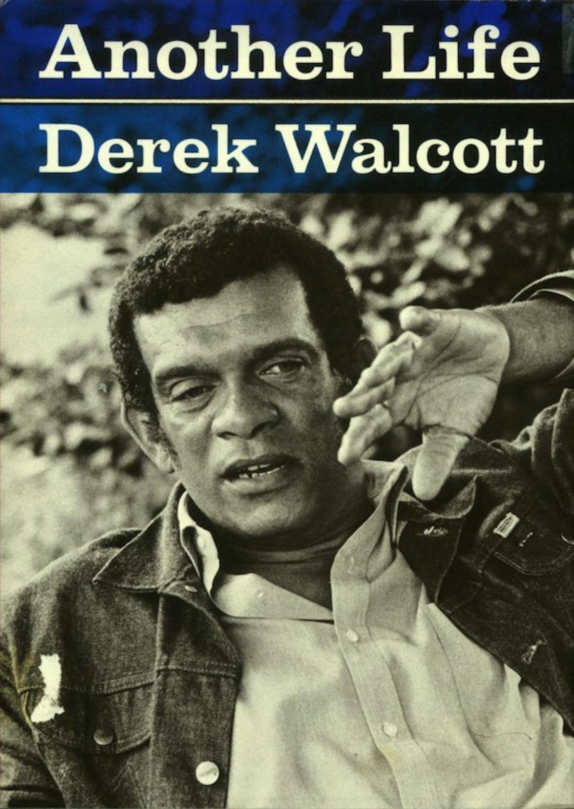 Another Life A Poem Walcott Derek
