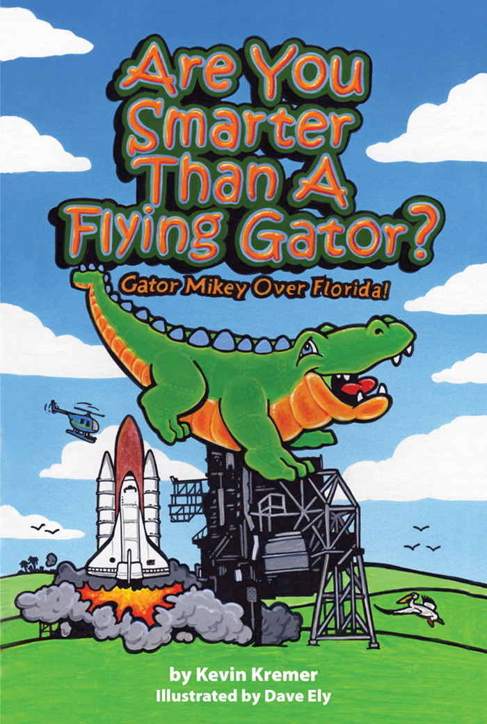 Are You Smarter Than A Flying Gator Kremer Kevin