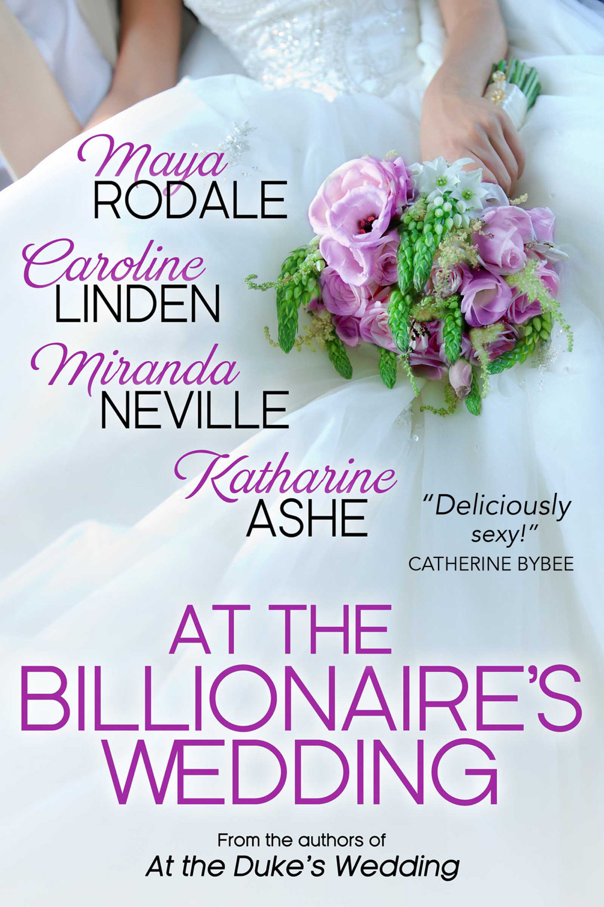 At The Billionaires Wedding Rodale Maya Linden Caroline Neville Miranda Ashe Katharine