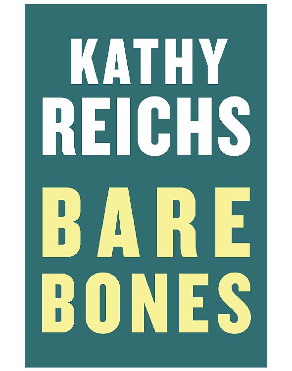Bare Bones Kathy Reichs