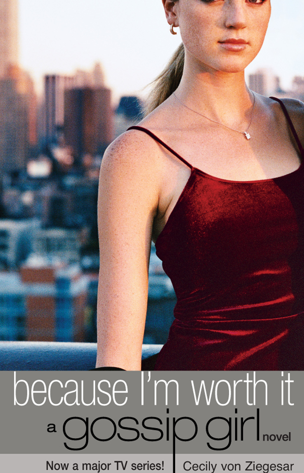 Because Im Worth It Cecily Von Ziegesar