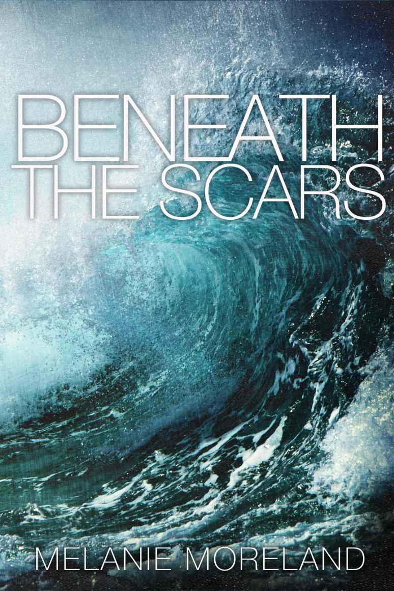 Beneath The Scars Moreland Melanie