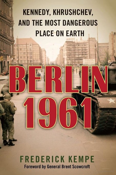 Berlin 1961 Kempe Frederick