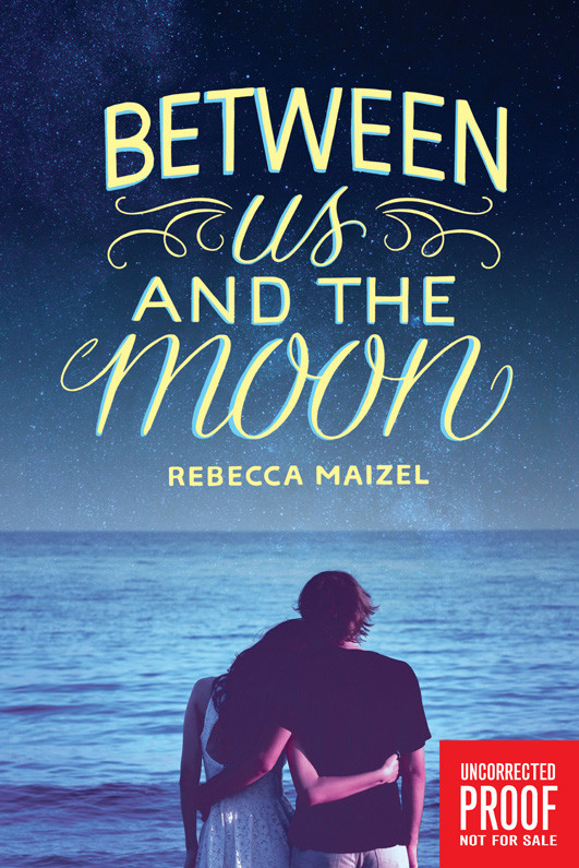 Between Us And The Moon Maizel Rebecca