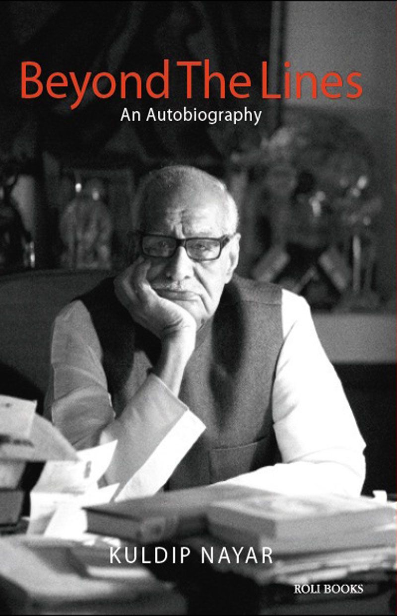 Beyond The Lines An Autobiography Kuldip Nayar