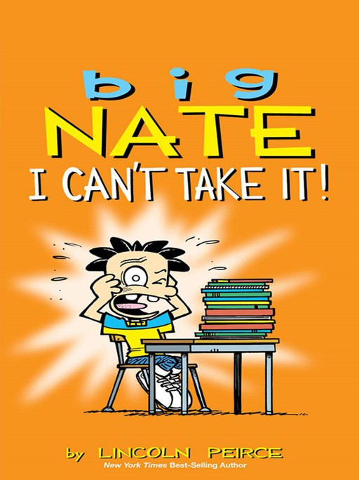 Big Nate I Cant Take It Lincoln Peirce