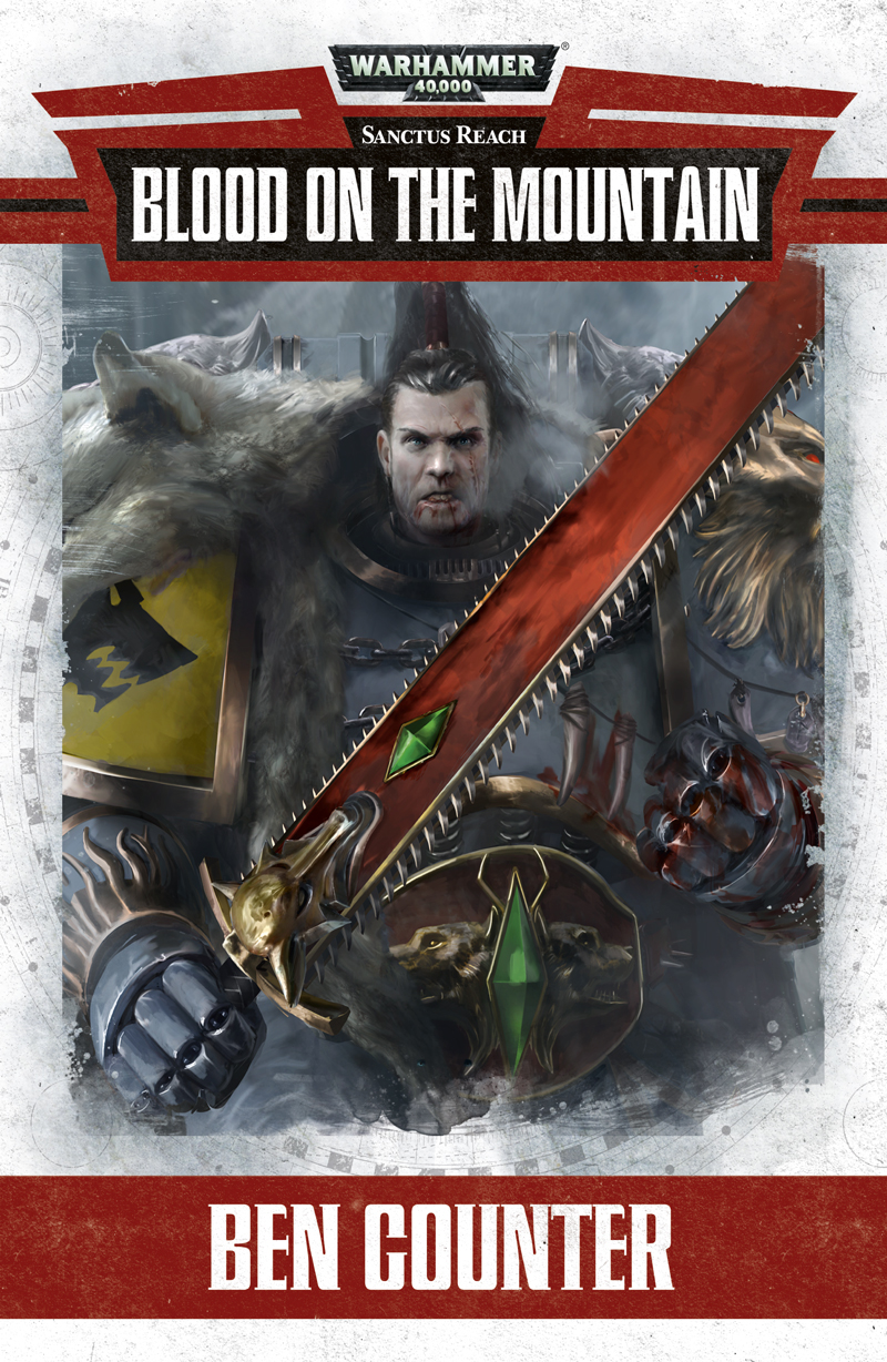 Blood On The Mountain Warhammer 40000 Ben Counter