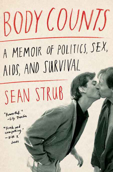 Body Counts A Memoir Of Politics Sex Aids And Survival Strub Sean