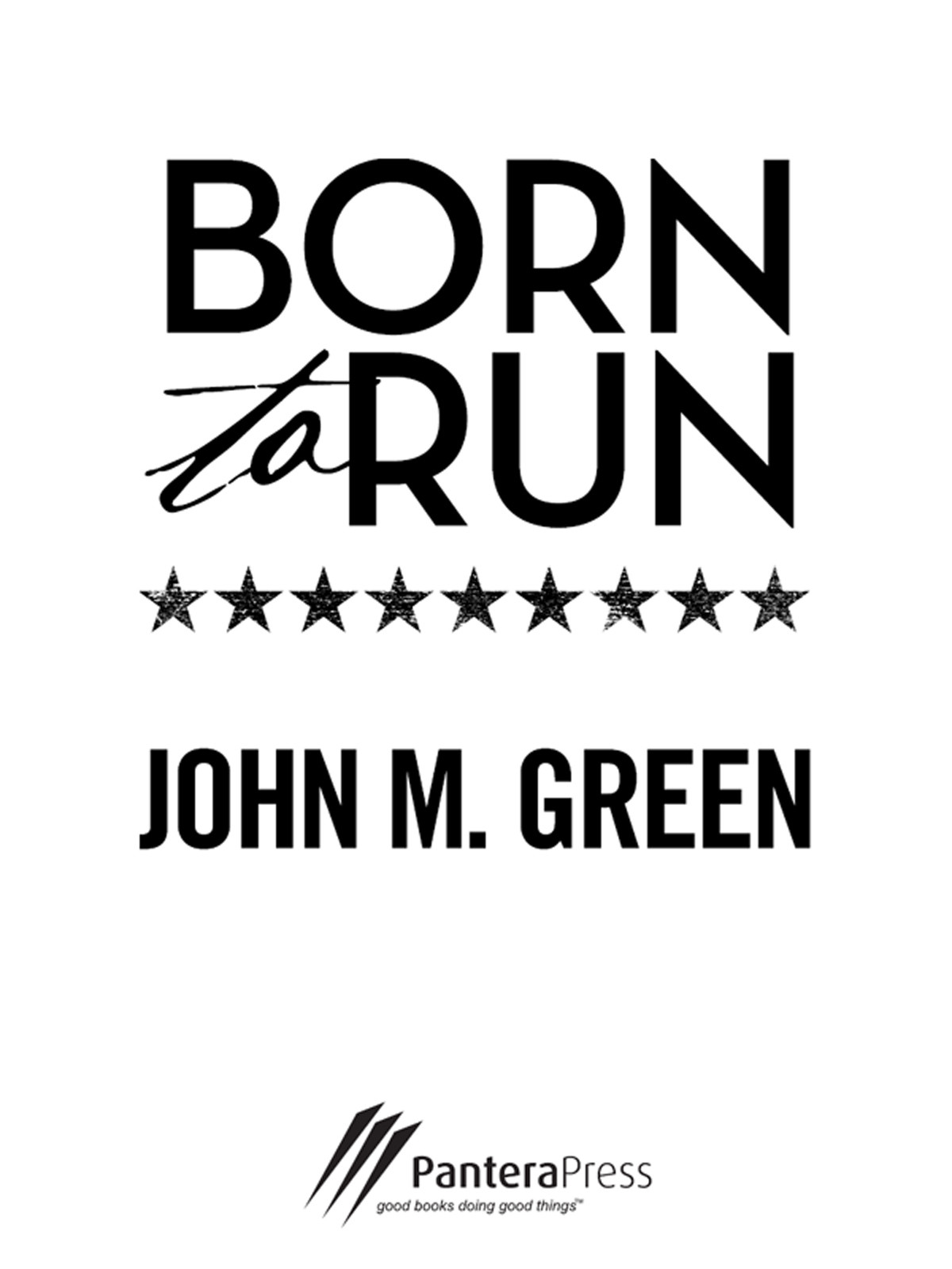 Born To Run Green John M