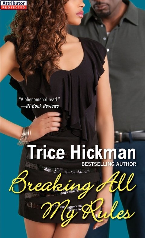 Breaking All My Rules Hickman Trice