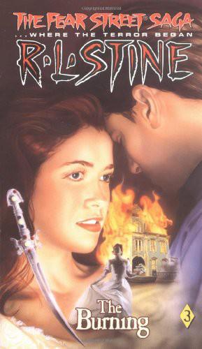 The Burning Fear Street Saga Book 3 5th Edition Stine Rl