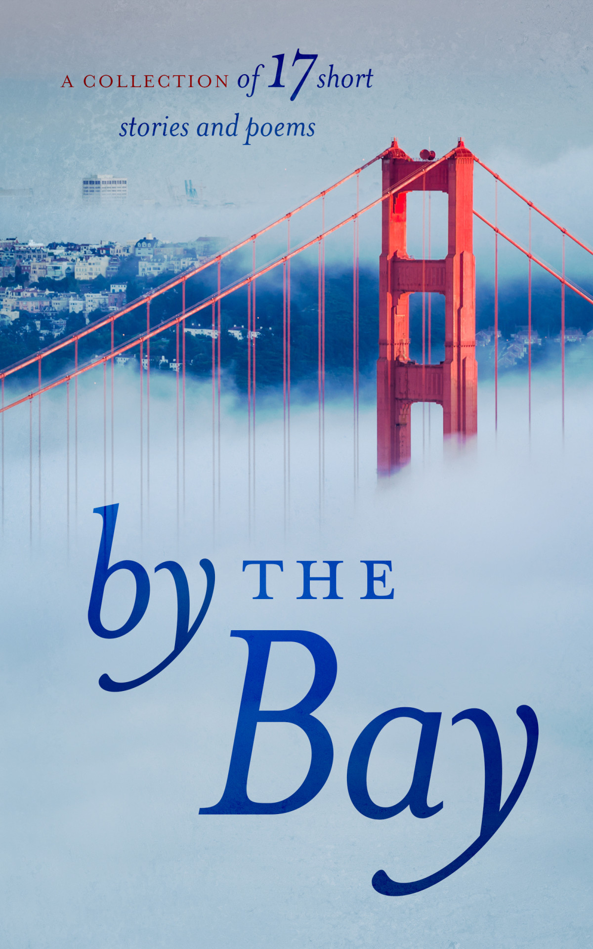 By The Bay A Collection Of 17 Short Stories And Poems Algren Edith Kher Swati