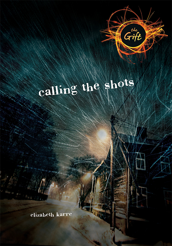 Calling The Shots Karre Elizabeth