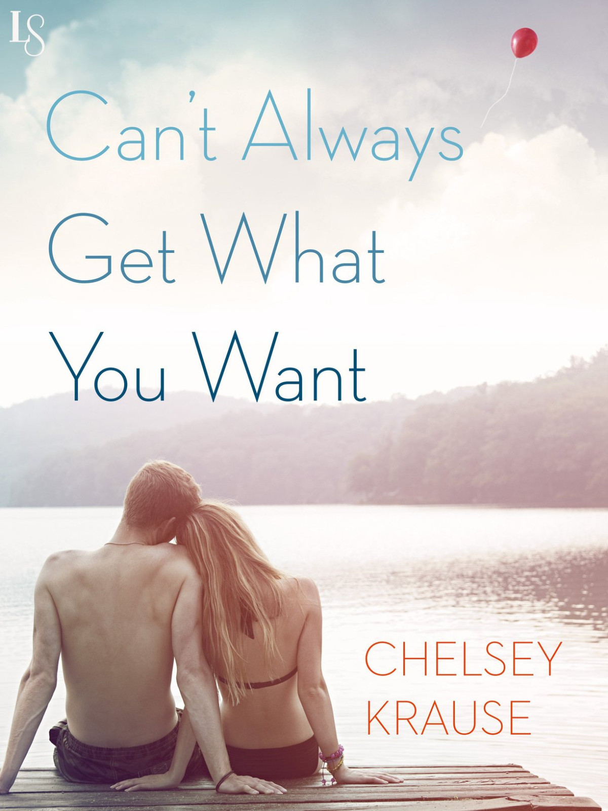 Cant Always Get What You Want Krause Chelsey