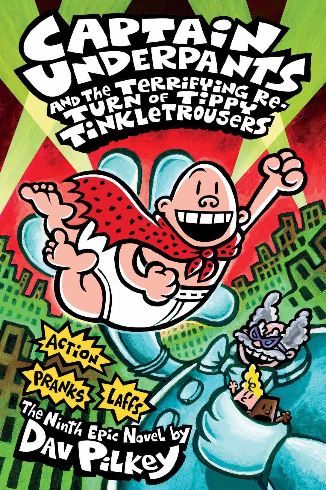 Captain Underpants And The Terrifying Return Of Tippy Tinkletrousers Pilkey Dav
