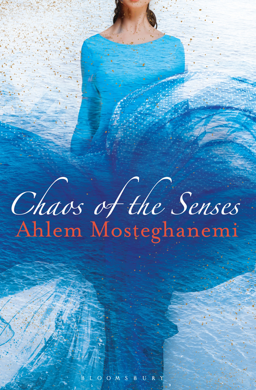 Chaos Of The Senses Mosteghanemi Ahlem