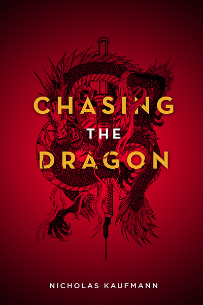 Chasing The Dragon Kaufmann Nicholas