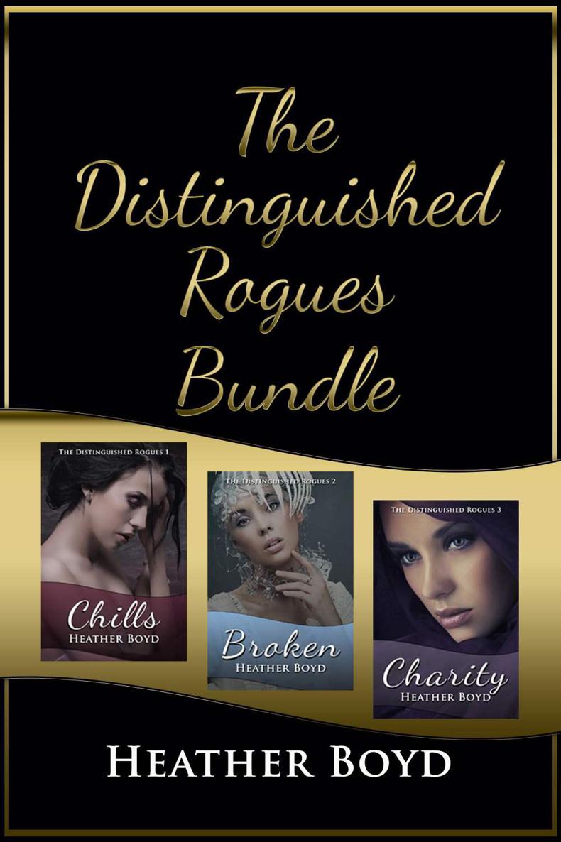 Distinguished Rogues Book 13 01 Chills 02 Broken 03 Charity Heather Boyd