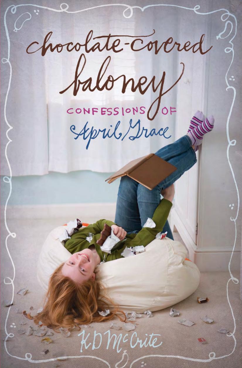 Chocolatecovered Baloney Confessions Of April Grace 3 K D Mccrite