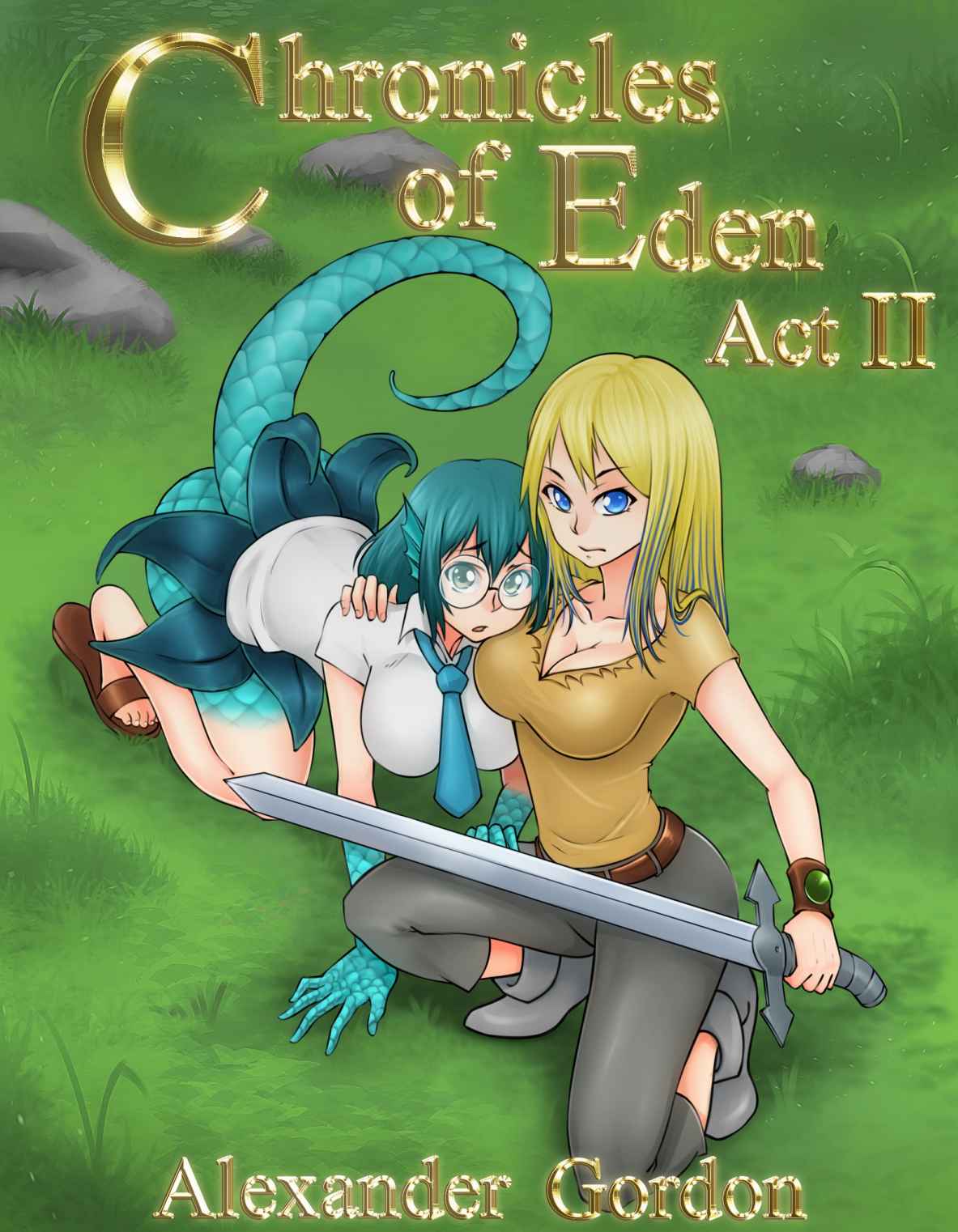 Chronicles Of Eden Act 2 Gordon Alexander