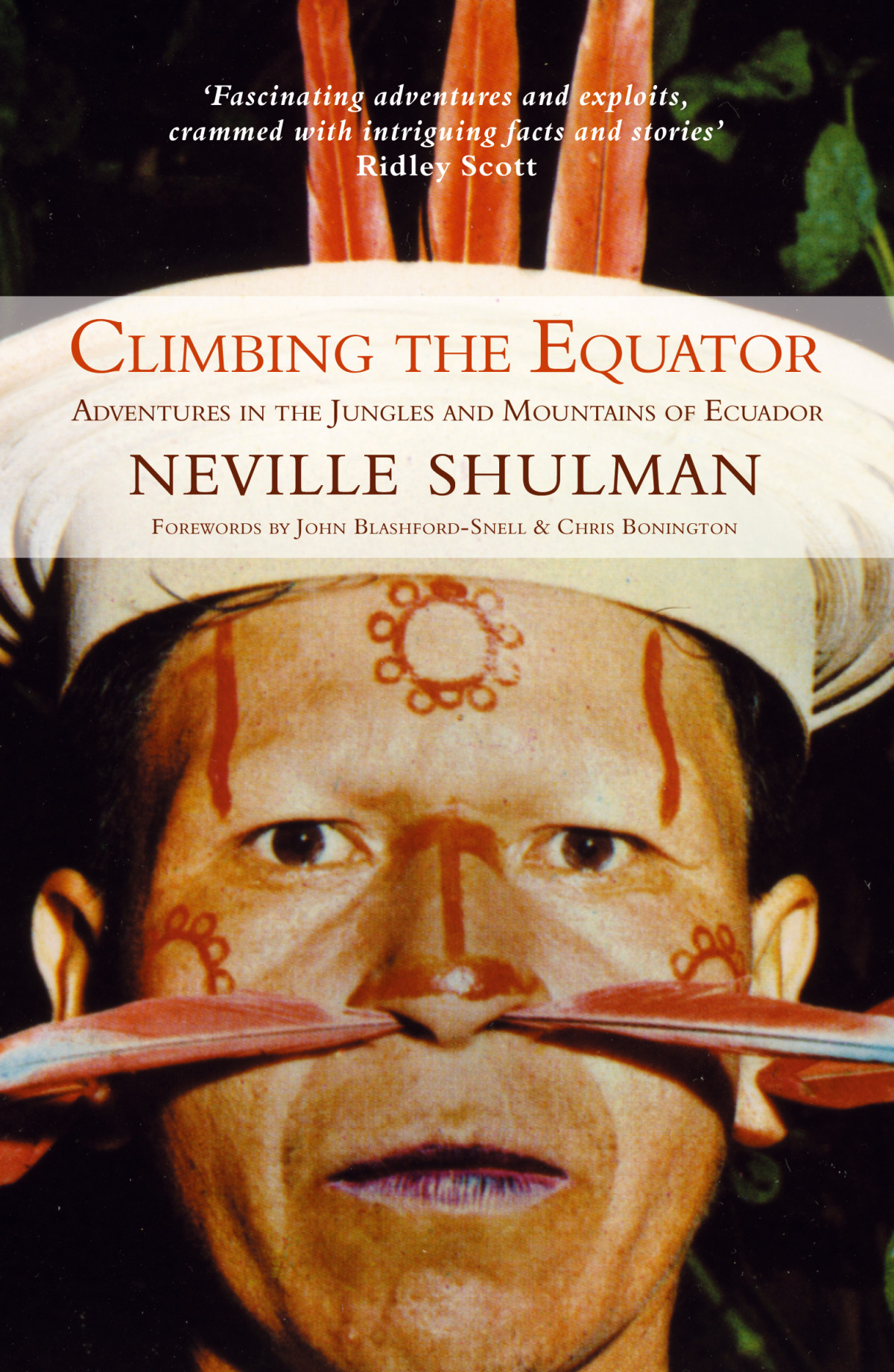 Climbing The Equator Adventures In The Jungles And Mountains Of Ecuador Shulman Neville