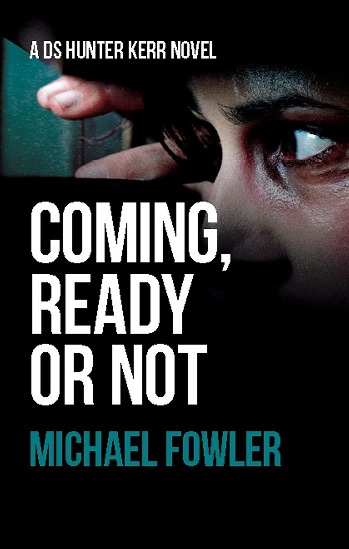 Coming Ready Or Not Fowler Michael