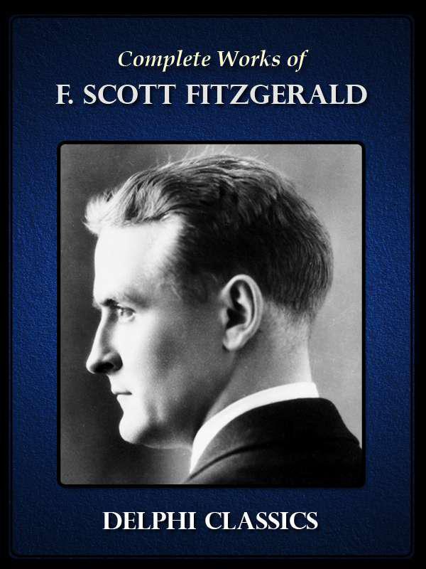 Complete Works Of F Scott Fitzgerald F Scott Fitzgerald